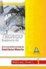 Cuerpo Técnico (Subgrupo A2) de la Junta de Comunidades de Castilla-La Mancha. Temario Común. Volumen I
