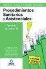 Cuerpo de Profesores Técnicos de Formación Profesional. Procedimientos Sanitarios y Asistenciales.Volumen III