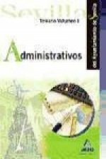 Administrativos del Ayuntamiento de Sevilla. Temario Vol. I