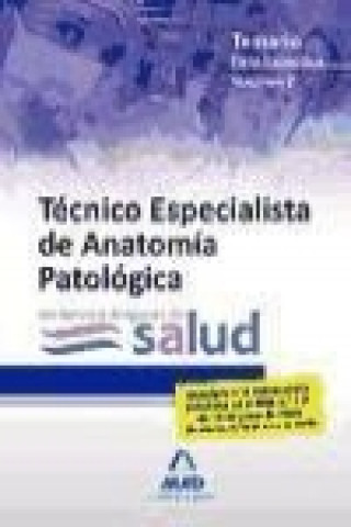Técnicos Especialistas de Anatomía Patológica del Servicio Aragonés de Salud. Temario parte específica VoIumen II