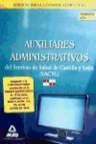 Auxiliares Administrativos del Servicio de Salud de Castilla y León (SACYL). Temario.Volumen II