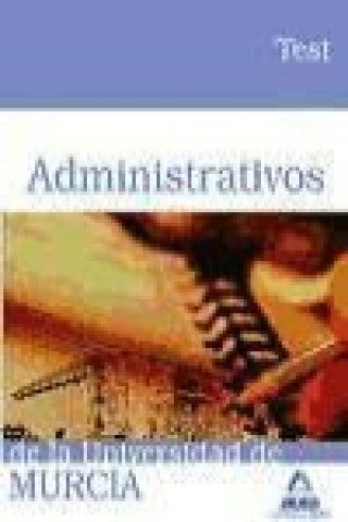 Administrativos, Universidad de Murcia. Test