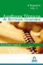 Auxiliares Técnico de Servicios Generales de la Universidad de Vigo. Temario Volumen I