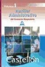Auxiliares Administrativos del Consorcio Hospitalario de Castellón. Temario. Volumen I