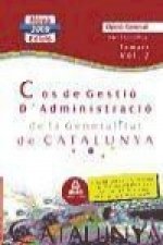 Cos de Gestió d?Administració de la Generalitat de Catalunya. Escala de Gestió d?Administració General. Part Específica opció general. Temari. Volum I