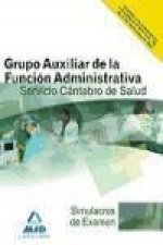 Grupo Auxiliar, Función Administrativa del Servicio Cántabro de Salud. Simulacros de examen