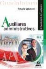 Auxiliares Administrativos del Ayuntamiento de Guadalajara. Temario Vol. I.