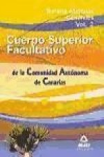 Cuerpo Superior Facultativos de la Comunidad Autónoma de Canarias. Temario materias generales. Volumen 2