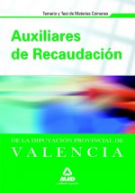 Auxiliares de Recaudación, Diputación Provincial de Valencia. Temario y test de materias comunes