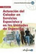 Actuación del Celador en Servicios Especiales y en las Unidades de Urgencias