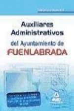 Auxiliares Administrativos del Ayuntamiento de Fuenlabrada. Temario vol.I