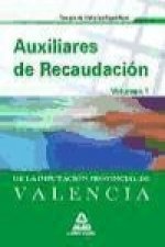 Auxiliares de Recaudación de la Diputación Provincial de Valencia. Temario de Materias Específicas. Volumen 1.