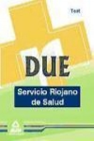 DUE, Servicio Riojano de Salud. Test