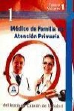 Médico de familia de atención primaria del ICS. Temario Volumen I.