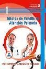 Médico de familia de atención primaria del ICS. Temario Volumen II.