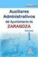 Auxiliares administrativos del Ayuntamiento de Zaragoza. Temario Volumen I