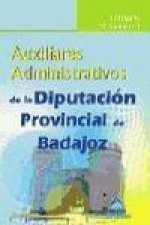Auxiliares administrativos de la Diputación Provincial de Badajoz. Temario vol.I