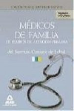 Médicos de Familia de Equipos de Atención Primaria del Servicio Canario de Salud. Temario. Volumen I
