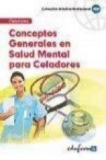 Conceptos generales en salud mental para celadores.