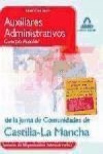 Auxiliares Administrativos (Cuerpo Auxiliar) de la Junta de Comunidades de Castilla-La Mancha. Temario de Organización Administrativa.