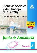 Ciencias Sociales y del Trabajo de la Junta de Andalucía. Cuerpo Superior Facultativo.Temario parte específica Volumen III.