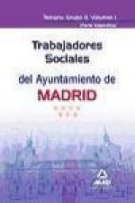Trabajadores Sociales del Ayuntamiento de Madrid. Temario Grupo II (parte específica) Volumen I