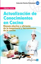 Actualización de conocimientos en cocina. Manejo efectivo y eficiente de la maquinaria y herramientas de la cocina