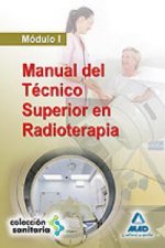 Manual del Técnico Superior en Radioterapia. Módulo I