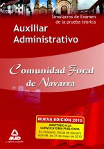 Auxiliar Administrativo de la Comunidad Foral de Navarra. Simulacros de examen de la prueba teórica
