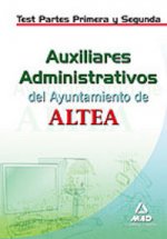 Auxiliares Administrativos del Ayuntamiento de Altea. Test Parte Primera y Segunda