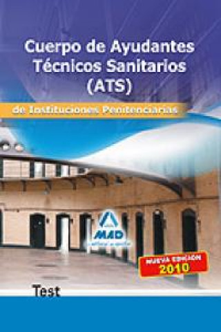 Cuerpo de Ayudantes Técnicos Sanitarios de Instituciones Penitenciarias. Test