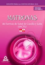 Matronas del Servicio de Salud de Castilla y León (SACYL). Temario Volumen II
