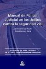 Manual de policía judicial en los delitos contra la seguridad vial