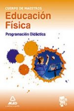 Cuerpo de Maestros. Educación Física. Programación Didáctica