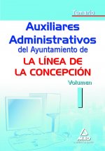 Auxiliar administrativo del Ayuntamiento de la Linea de la Concepción. Temario. Volumen I