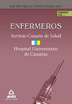 Enfermeros del Servicio Canario/ Hopital Universitario de Canarias. Temario. Volumen I