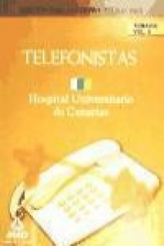 Telefonistas del Hopital Universitario de Canarias. Temario. Volumen II