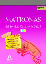 Matronas del Servicio Canario de Salud. Temario. Volumen I