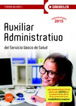 Auxiliar Administrativo del Servicio Vasco de Salud (Osakidetza). Temario, volumen 1