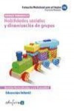 Habilidades sociales y dinamización de grupos : educación infantil
