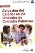 Actuación del celador en las unidades de cuidados paliativos