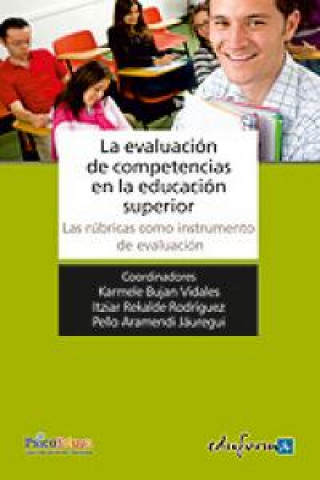 La evaluación de competencias en la educación superior : las rúbricas como instrumento de evaluación