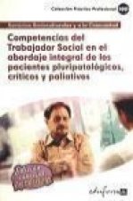 Competencias del trabajador social en el abordaje integral de los pacientes pluripatológicos, críticos y paliativos