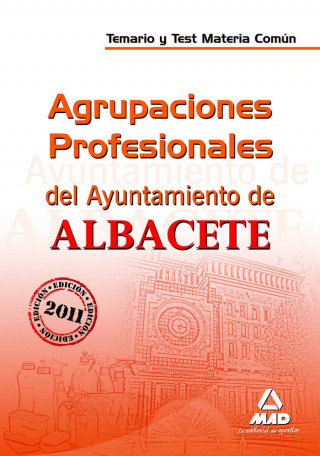 Agrupaciones Profesionales, Ayuntamiento de Albacete. Temario y test de la materia común