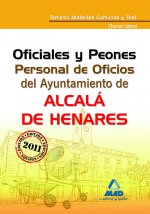 Personal de Oficios, Oficiales y Peones, turno libre, Ayuntamiento de Alcalá de Henares. Temario y test de materias comunes