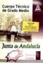 Cuerpo Técnico de Grado Medio de la Junta de Andalucía. Temario Comun. Volumen I