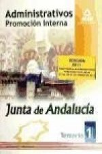 Administrativos de la Junta de Andalucía. Promoción Interna. Temario. Volumen I