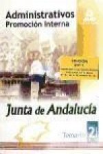 Administrativos de la Junta de Andalucía. Promoción Interna. Temario. Volumen II