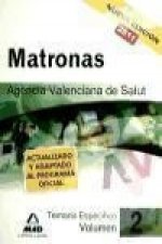 Matronas de la Agencia Valenciana de Salud. Temario específico vol.II