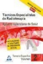 Técnicos Especialistas de Radioterapia de la Agencia Valenciana de Salud. Temario específico. Volumen II